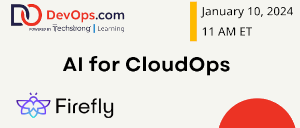 DevOps.com: AI for CloudOps (Wed. 10th)