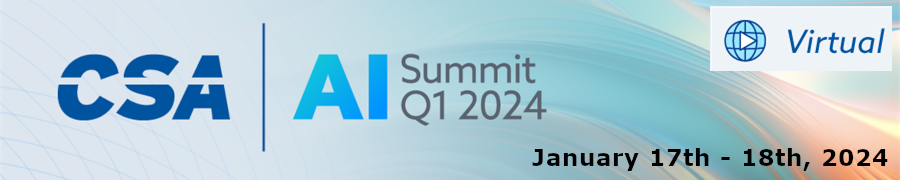 CSA's Virtual AI Summit (Jan 17-18th)