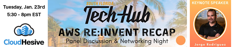 TechHub: AWS re:Invent Recap 2024 & Networking Night (Jan. 23rd)