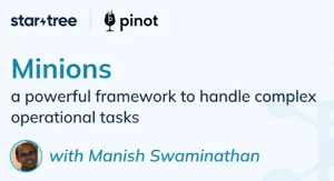 Minions, a powerful framework to handle complex operational tasks in Pinot (Jan 24th)