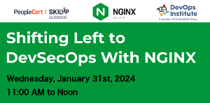 DevOps Instute: Shifting Left to DevSecOps With NGINX (Jan. 31st)