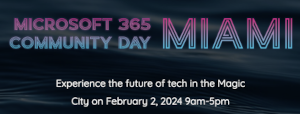 Microsoft 365 Community Day Miami