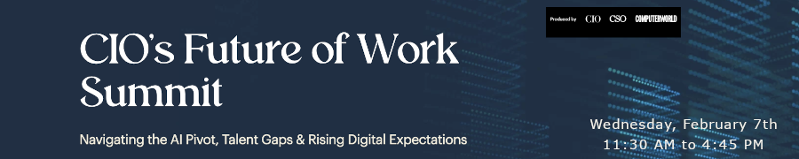 CIO's Future of Work Summit (Feb. 7th)