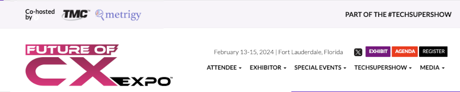 Future of CX Expo (Feb. 13-15)