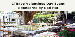 ITExpo Valentine's Day Event Sponsored by Red Hat (Feb. 14th)