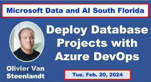 Deploy Database Projects With Azure DevOps by Olivier Van Steenlandt (Feb. 20th)