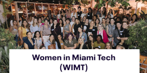Women In Miami Tech: February Happy Hour