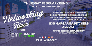 BLK Men in Tech Mixer at The Wharf FT