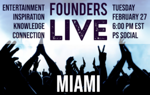 Founders Live Miami returns! (Feb 27th)