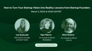 How to Turn Your Startup Vision into Reality: Lessons from Startup Founders