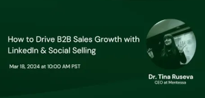 How to Drive B2B Sales Growth with LinkedIn & Social Selling