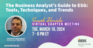 The Business Analyst's Guide To ESG: Tools, Techniques, And Trends