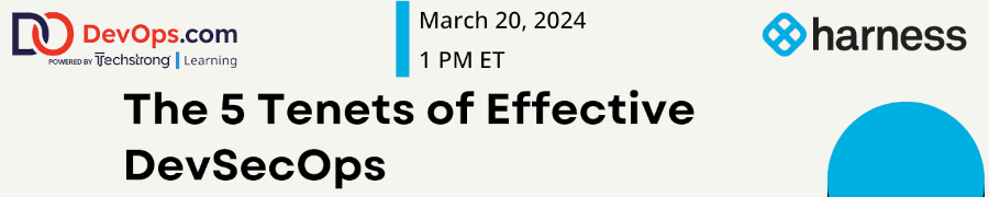 DevOps:The 5 Tenets of Effective DevSec (March 20th)