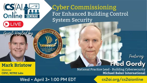 (CS)2AI Online:Cyber Commissioning to Enhance Building Control System Security