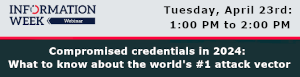 Compromised credentials in 2024: What to know about the world's #1 attack vector (Apr 23rd)