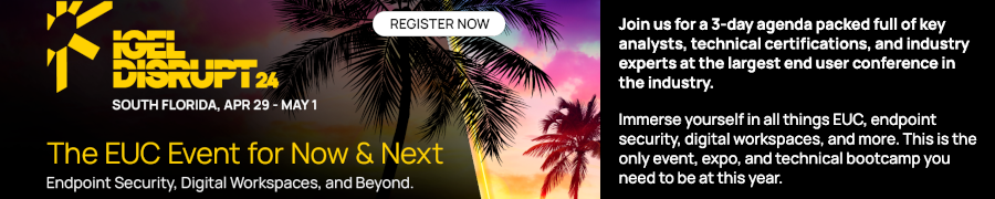 iGEL DISRUPT 24 - The EUC Event for Now & Next (April 29 - May 1)
