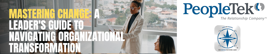 Mastering Change: A Leader's Guide To Navigating Organizational Transformation