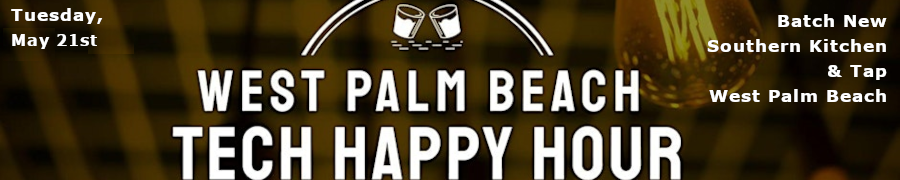 West Palm Beach Tech Happy Hour