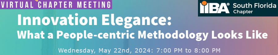 Innovation Elegance: What A People-centric Methodology Looks Like