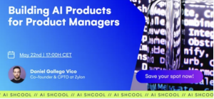 Building AI Products for Product Managers