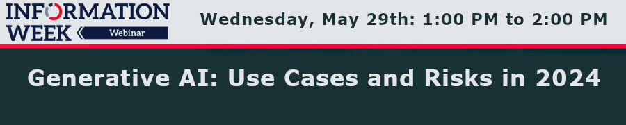Generative AI: Use Cases and Risks in 2024 (May 29th)
