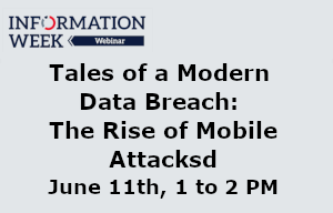 Tales of a Modern Data Breach: The Rise of Mobile Attacks (June 11th)