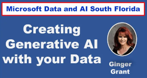 Creating Generative AI Model Based on your Data by Ginger Grant - Online