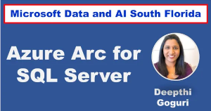 Azure Arc for SQL Server by Deepthi Goguri - OnLine