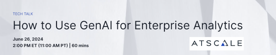 How to Use GenAI for Enterprise Analytics (June 26th)