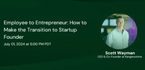 Employee to Entrepreneur: How to Make the Transition to Startup Founder