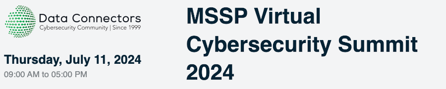 Data Connectors: MSSP Virtual Cybersecurity Summit 2024 (July 11th)
