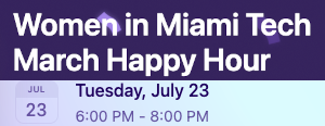 Women in Miami Tech May Happy Hour