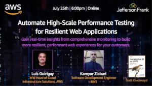 Automate High-Scale Performance Testing for Resilient Web Applications on AWS (July 25th)