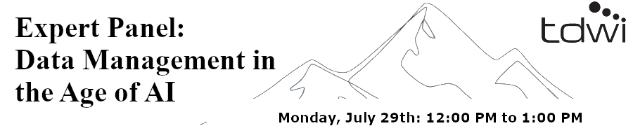 TDWI: Expert Panel: Data Management in the Age of AI (July 29th)