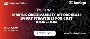 Making Observability Affordable: Smart Strategies for Cost Reduction (July 30th)