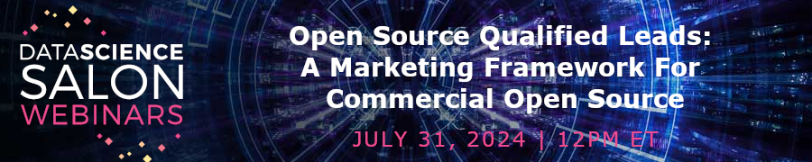 Open Source Qualified Leads: A Marketing Framework For Commercial Open Source (July 31st)