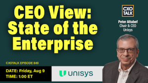 State Of The Enterprise And The CIO, With Unisys CEO
