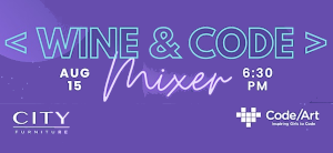 Code/Art & City Furniture Present: Wine & Code Mixer