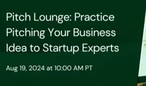 Pitch Lounge: Practice Pitching Your Business Idea to Startup Experts