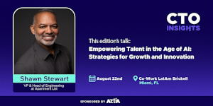 CTO Insights Miami / Empowering Talent in the Age of AI: Strategies for Growth and Innovation