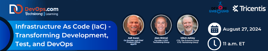 Infrastructure As Code (IaC) - Transforming Development, Test, and DevOps (Aug. 27th)