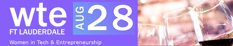 Women in Tech & Entrepreneurship - Ft Lauderdale Chapter Happy Hour