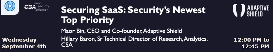 Securing SaaS: Security's Newest Top Priority (Sept. 4th)