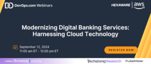 TechStrong: Modernizing Digital Banking Services: Harnessing Cloud Technology (Sept. 12th)
