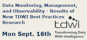 TDWI: Data Monitoring, Management, and Observability - Results of New TDWI Best Practices Research (Sept. 16th)