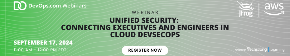 Unified Security: Connecting Executives and Engineers in Cloud DevSecOps (Sept. 17th)