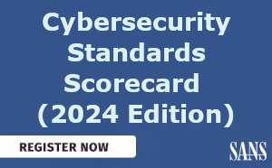 SANS: Cybersecurity Standards Scorecard (2024 Edition) (Sept. 17th)