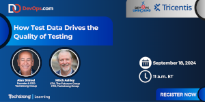 How Test Data Drives the Quality of Testing (Sept. 18th)