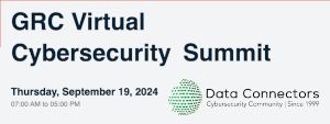 Data Connector: GRC Virtual Cybersecurity Summit (Sept. 19th)