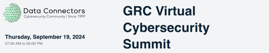 Data Connector: GRC Virtual Cybersecurity Summit (Sept. 19th)